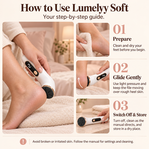 How to use Lumelyy Soft: clean and dry your feet, glide gently over rough heel skin, then switch off, clean and store